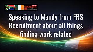 SA2Eire Live | South Africans Moving to Ireland – Speaking to Mandy from FRS Recruitment