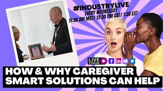 Today's Industry Live: Ryan T. Herd, founder of Caregiver Smart Solutions
