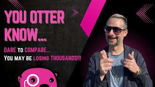 Quick Send  YOU OTTER KNOW  Dare to Compare RATES!