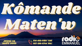 KÔMANDE MATEN'W | RADIO EMMANUEL | PIERRE BINSE ROCHE