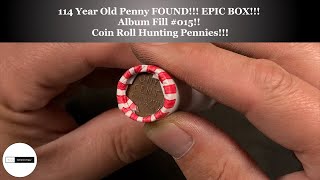 114 Year Old Penny FOUND!!! EPIC BOX!!! Album Fill #015!! Coin Roll Hunting Pennies!!!