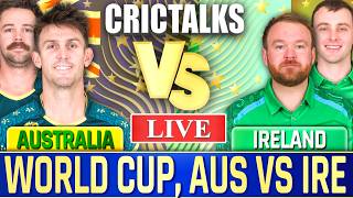 🔴 Live: AUS vs IRE Cricket Live Match Today, World Cup Scores, Commentary Australia v Ireland