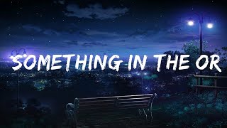 Zach Bryan - Something In The Orange (Lyrics)  | 25 Min