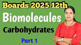 BIOMOLECULES ||CLASSIFICATION OF CARBOHYDRATES || class12 || biomolecules part 1