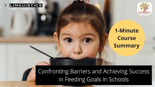 Confronting Barriers and Achieving Success in Feeding Goals in Schools