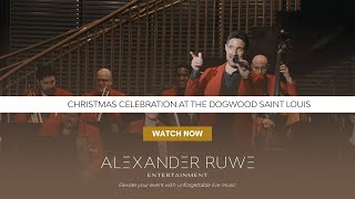 The Dogwood Christmas with Alexander Ruwe Entertainment