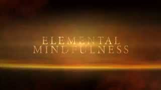 Elemental Mindfulness