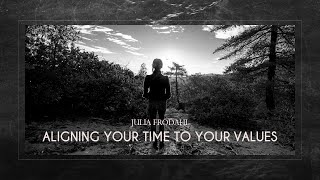 Aligning Your Time To Your Values