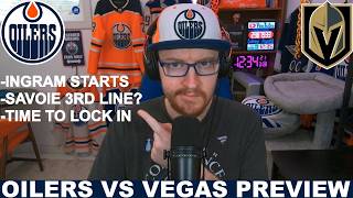 Pre-Game Report: Edmonton Oilers vs Vegas Golden Knights