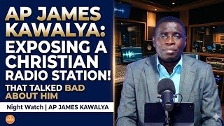 AP JAMES KAWALYA,HOW I SILENCED A RADIO STATION THAT USED TO SAY BAD THING ABOUT ME