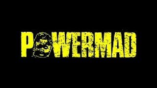 Powermad - B.N.R.