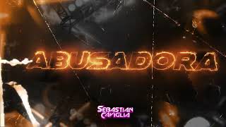 ABUSADORA ✘ Sebastian Caviglia
