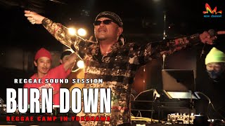 サウンドマンには無限の可能性がある【Burn Down | Reggae Camp in Yokohama】