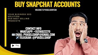 (Buy Snapchat Accounts) (Sell"s A Beginner Guide) And (A Step-by-Step Guide) || Written By Fahim Jr.