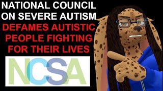 Deceptive NCSA "Advocates" Defamed Autistic People Fighting for Their Health and Careers.