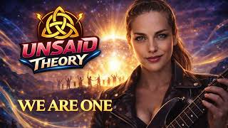 UNSAID THEORY – WE ARE ONE (Official Visualizer / Cinematic Rock EDM Anthem)