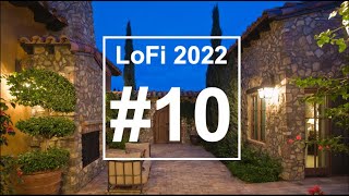Amazing LoFi to Study and Work in 2022 💪😎👍 | Vol #10 |