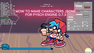 How To Make character JSONS For Friday Night Funkin Psych Engine 0.7.3 tutorial