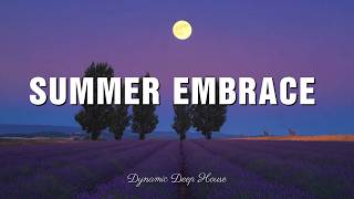 Summer Embrace - Dynamic Deep House