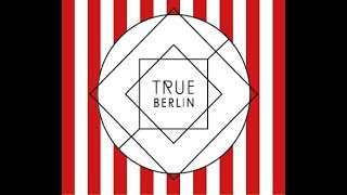 TRUE BERLIN #5 Party!  What an unforgettable evening with wonderful guests & friends