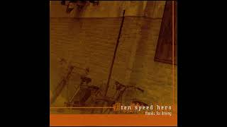 Ten Speed Hero - Andy Dufresne