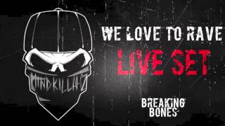 MINDKILLAH'Z (live set) @ WE LOVE TO RAVE