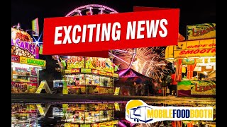 Exciting news for the Mobile Food Booth! Future looks bright!