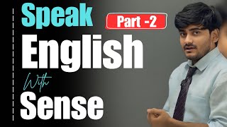 Day-2 English Class | Speak English with Sense | English speaking class series | Kaif sir Class 