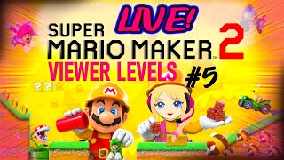 Super Mario Maker 2 | Viewer Levels Live Stream (#5)