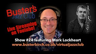 Mark Lockheart interview on Buster's Virtual Jazz Club #24