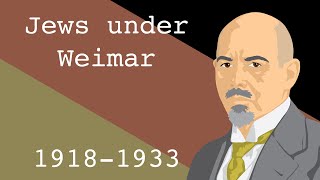 Jews under Weimar (1918-1933)