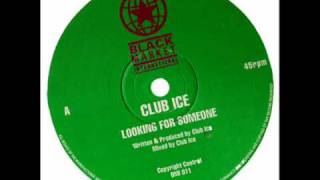 Club Ice - Looking For Someone |Larry Heard Mix |