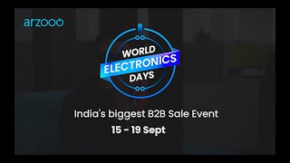 World Electronics Days are HERE! | India's Biggest B2B event