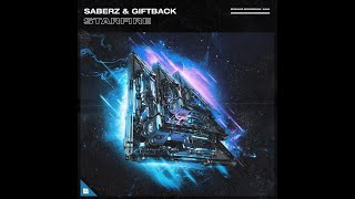 SaberZ & GIFTBACK - Starfire (Extended Mix)