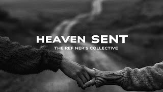 Heaven Sent | A Christian Wedding Song | Refiner’s Collective