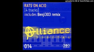 Rats On Acid - Cornered (Benji303 Remix) - Alliance Digital 014 (2020)