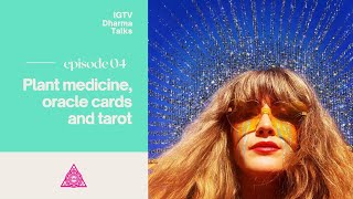 Plant Medicine and Tarot + Oracle readings