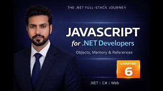 Chapter 6: JavaScript Fundamentals for .NET Developers | Full Stack Web Dev