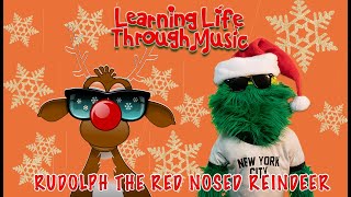 Learning Life Through Music - Rudolph the Red-Nosed Reindeer