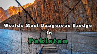One of the World’s Most Dangerous Bridge  l Hussaini Suspension Bridge Hunza | Pakistan Tour 2021