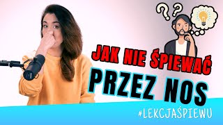 Nauka Śpiewu #3 | Jak Nie Śpiewać Przez Nos ? | Natalia Kuroś