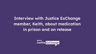 Medication in Prison | Keith | Service User Involvement | Policy | Nacro