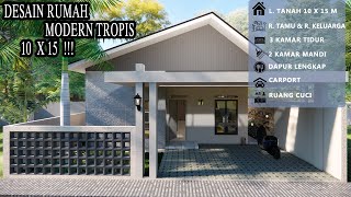 Ide Desain Rumah Modern Tropis | LT 10 X 15 M | SEJUK BANGET INI RUMAH !!!