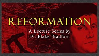Reformation Lecture Part 1