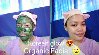 Organic Facial (Sariling Sikap 😅)