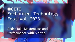 Artist Talk, Masterclass and Performance with Sirintip