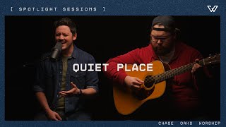 QUIET PLACE | Acoustic Spotlight Sessions | Chase Oaks Worship