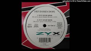 Def Dames -  Out of My Mind (Rio & Le Jean's Radio Remix) 1994