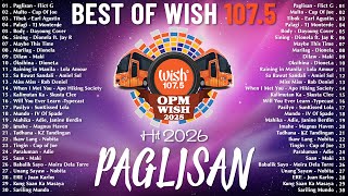 New OPM Trending 2025 Playlist ️💗Best Of Wish 107.5 Song Playlist 2025 - OPM Tagalog Love Songs