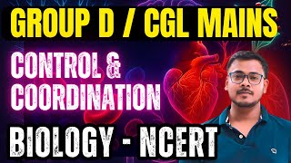 CONTROL & COORDINATION | Full NCERT Chapter | SSC CGL Mains + Group D